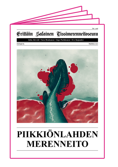 Cover of the comics anthology Piikkiönlahden Merenneito. The layout is made to look like the front page of a newpaper, with Erittäin Salainen Tissimerenneitoseura in a gothic typeface on top and the album's name in Times New Roman on the bottom. In the middle is an illustration of a green mermaid's tail lying half on the beach, half in the sea. The sea is coloured red from the blood of the mermaid.